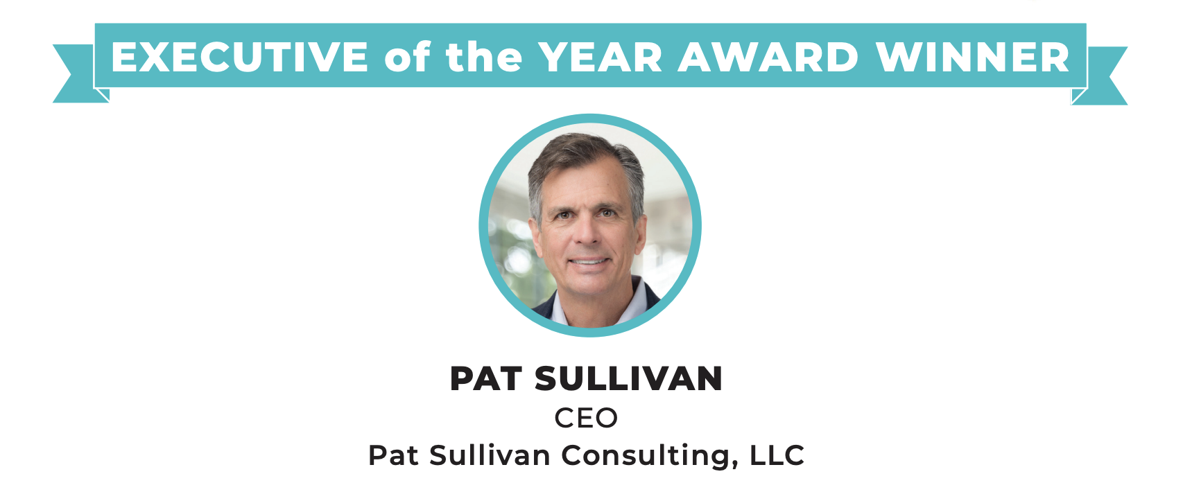 TRG Senior Advisor Pat Sullivan wins Cyber Executive of the Year Award!